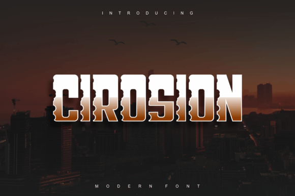 Cirosion: A Bold Display Font for Digital Branding