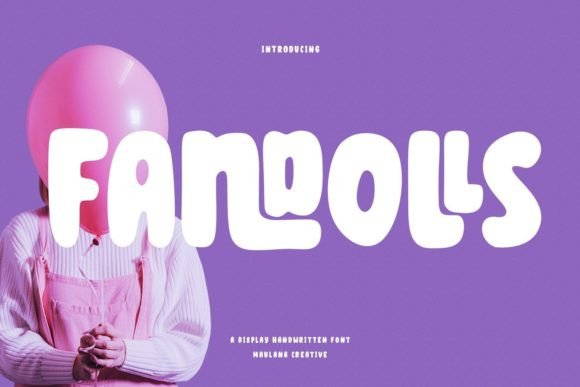 Fandolls Font for Vibrant Digital Campaigns
